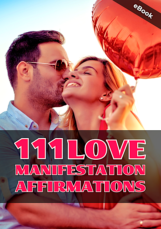 111 Love Manifestation Affirmations (eBook)